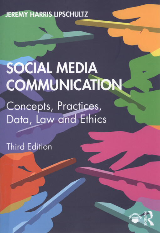 Social media communication : concepts, practices, data, law and ethics