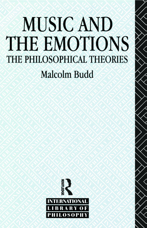 Music and the Emotions: The Philosophical Theories (International Library of Philosophy)