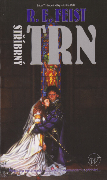 Stříbrný trn, 4. české vyd., [3. ve Walesu]