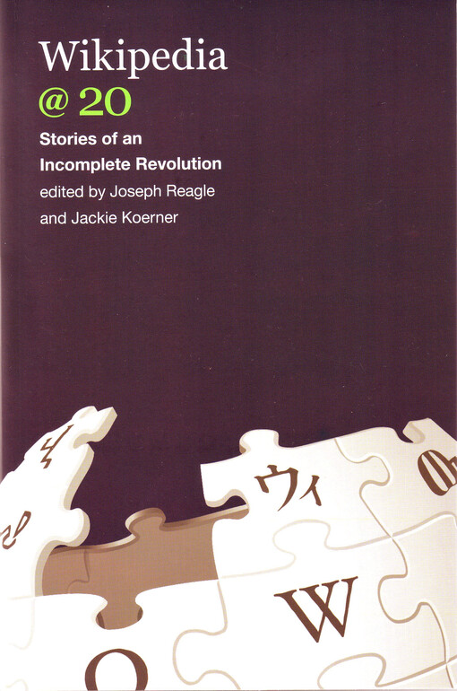 Wikipedia @ 20 : stories of an incomplete revolution