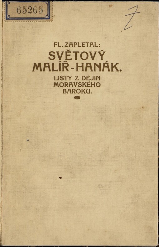 Světový malíř - Hanák: listy z dějin moravského baroku