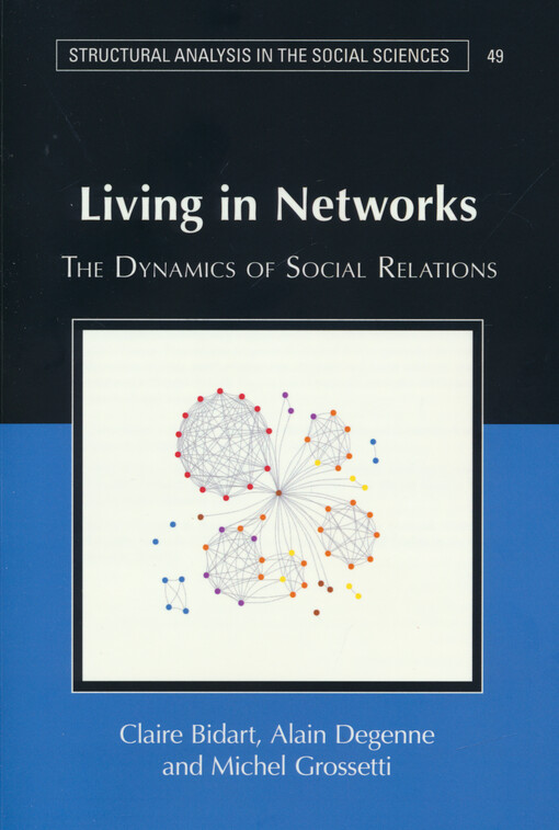 Living in networks : the dynamics of social relations