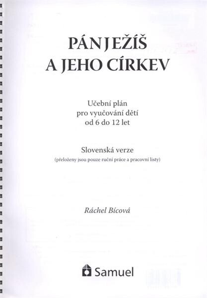 Pán Ježíš a jeho církev : učební plán pro vyučování dětí od 6 do 12 let : slovenská verze