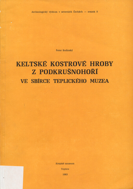 Keltské kostrové hroby z Podkrušnohoří ve sbírce teplického muzea