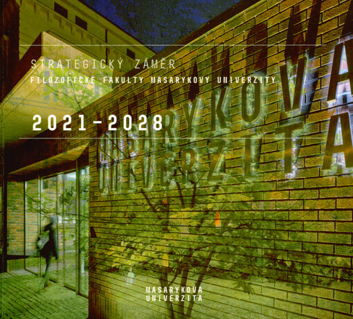 Strategický záměr Filozofické fakulty Masarykovy univerzity 2021-2028