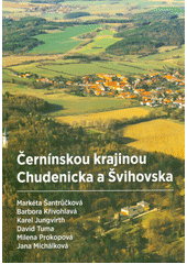 Černínskou krajinou Chudenicka a Švihovska  (odkaz v elektronickém katalogu)