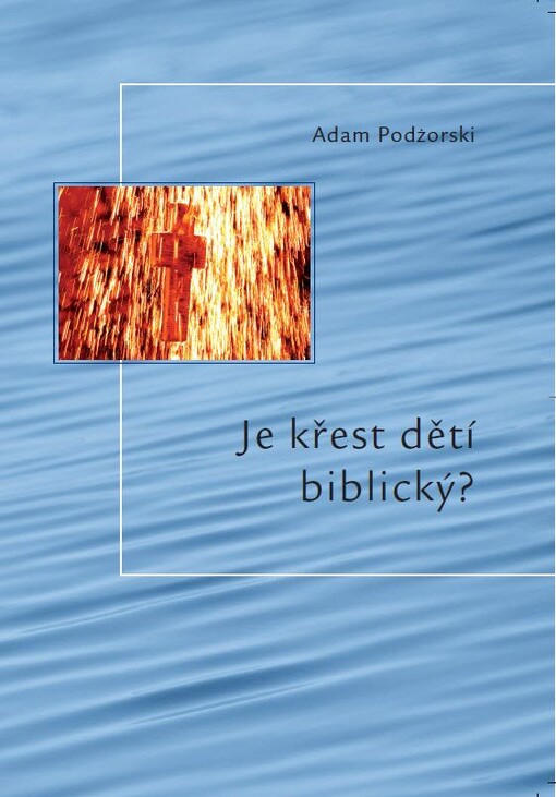 Je křest dětí biblický?