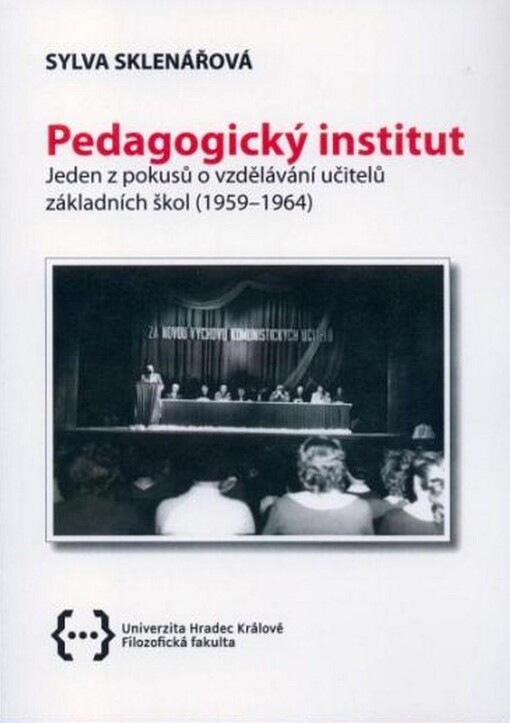 Pedagogický institut: jeden z pokusů o vzdělávání učitelů (1959-1964)