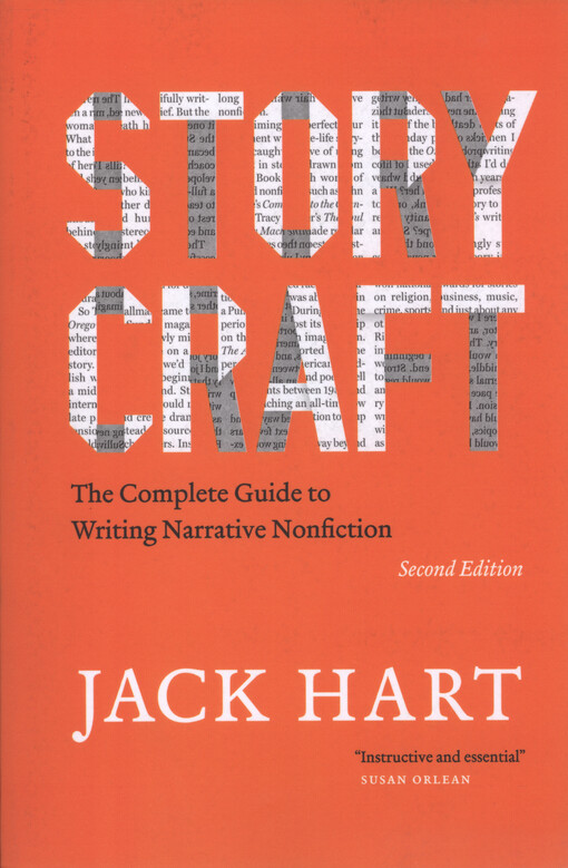 Storycraft : the complete guide to writing narrative nonfiction