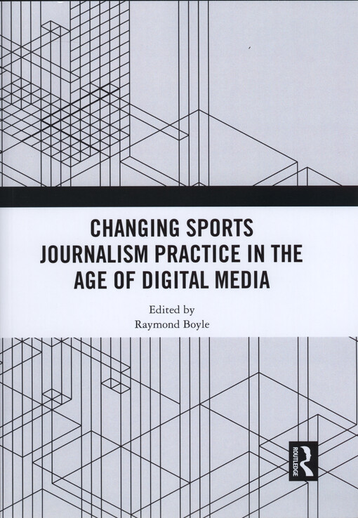 Changing sports journalism practice in the age of digital media