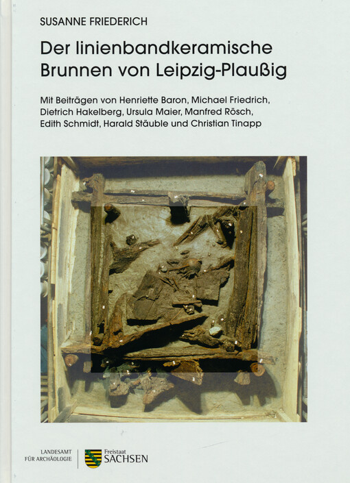 Der linienbandkeramische Brunnen von Leipzig-Plaußig