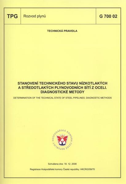 Stanovení technického stavu nízkotlakých a středotlakých plynovodních sítí z oceli :diagnostické metody = Determination of the technical state of steel pipelines : diagnostic methods : TPG G 700 02 : technická pravidla schválena dne 18.12.2008