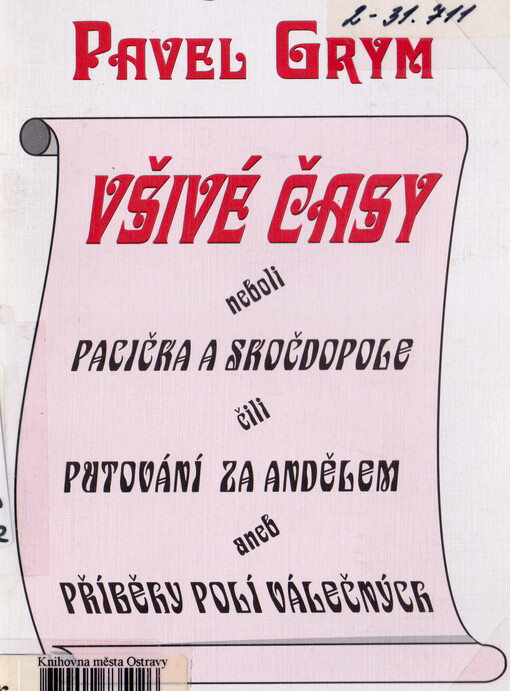 Všivé časy, neboli, Pacička a Skočdopole