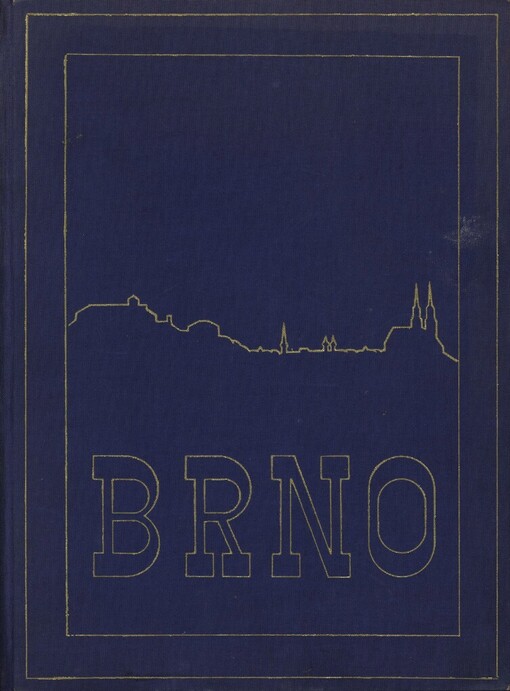 Brno, město a okolí: k dvacátému výročí naší samostatnosti a dvaceti let českého Brna