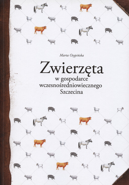 Zwierzęta w gospodarce wczesnośredniowiecznego Szczecina
