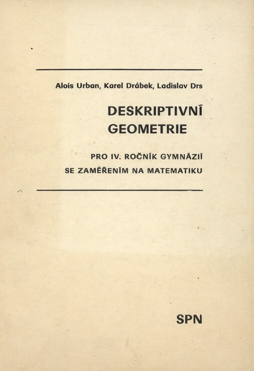 Deskriptivní geometrie pro 4. ročník gymnázií se zaměřením na matematiku