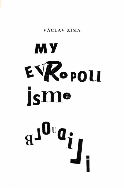 My Evropou jsme bloudili