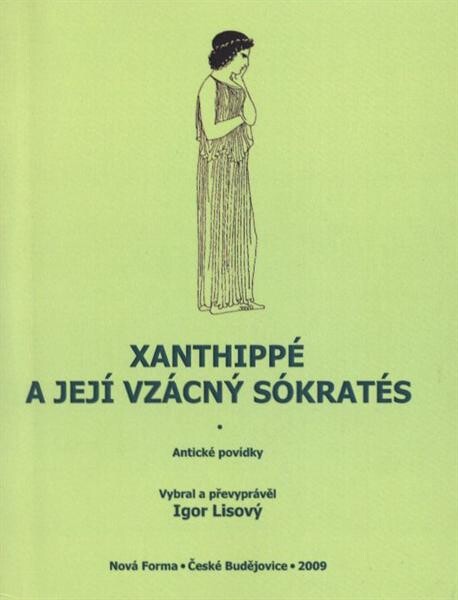 Xanthippé a její vzácný Sókratés : antické povídky
