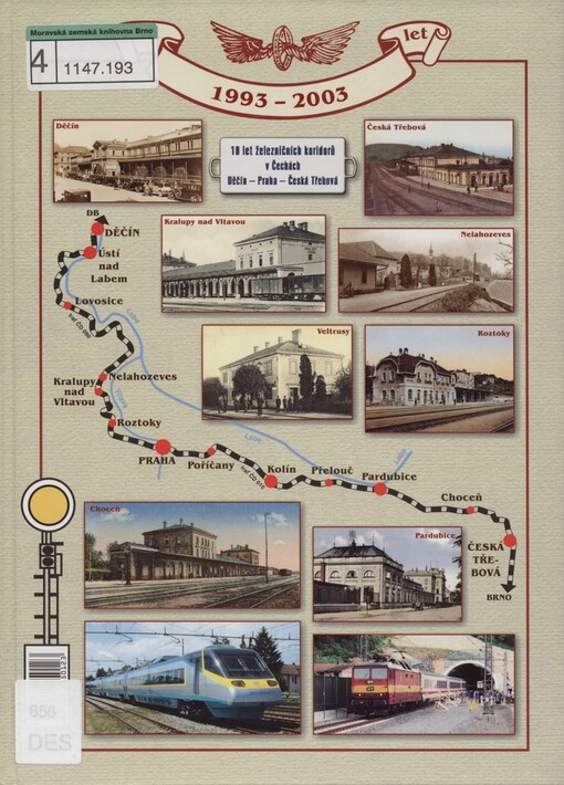 10 let železničních koridorů v Čechách: Děčín - Praha - Česká Třebová : 1993-2003