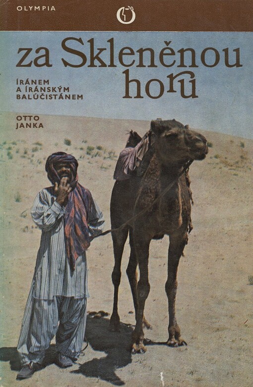 Za Skleněnou horu :Íránem a Íránským Balúčistánem
