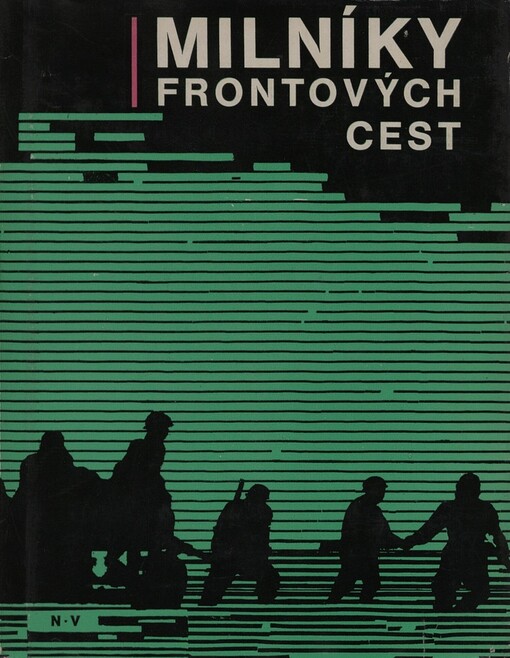 Milníky frontových cest: [sborník]