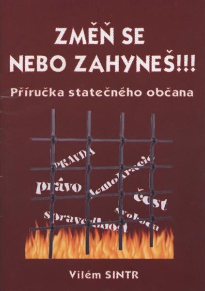 Změň se, nebo zahyneš :příručka statečného občana