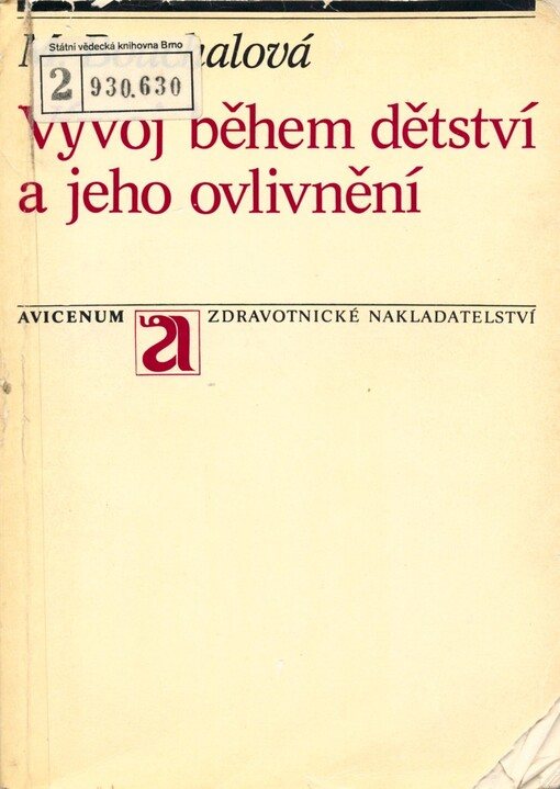 Vývoj během dětství a jeho ovlivnění: brněnská růstová studie