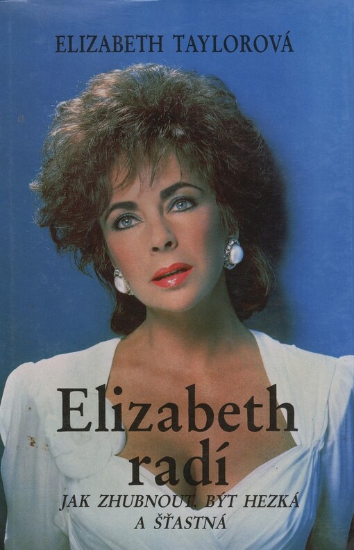 Elizabeth radí, ako schudnúť, byť pekná a šťastná