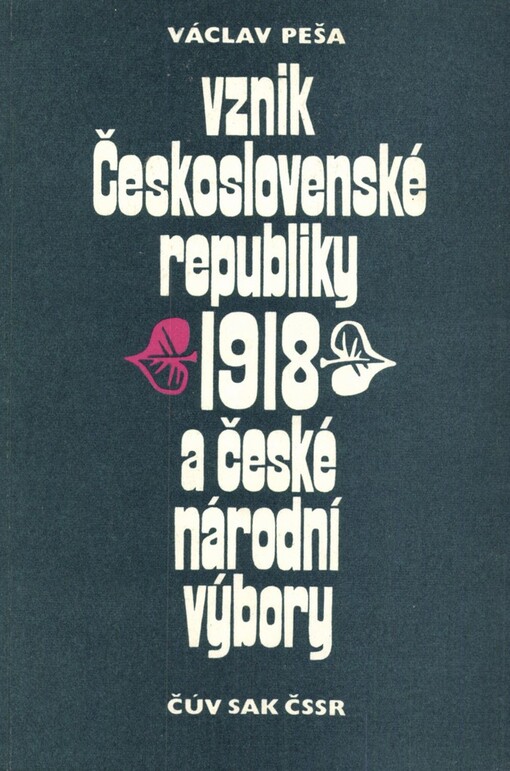 Vznik Československé republiky 1918 a české národní výbory