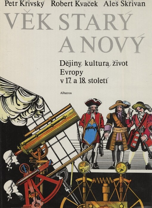 Věk starý a nový: dějiny, kultura, život Evropy v 17. a 18. století