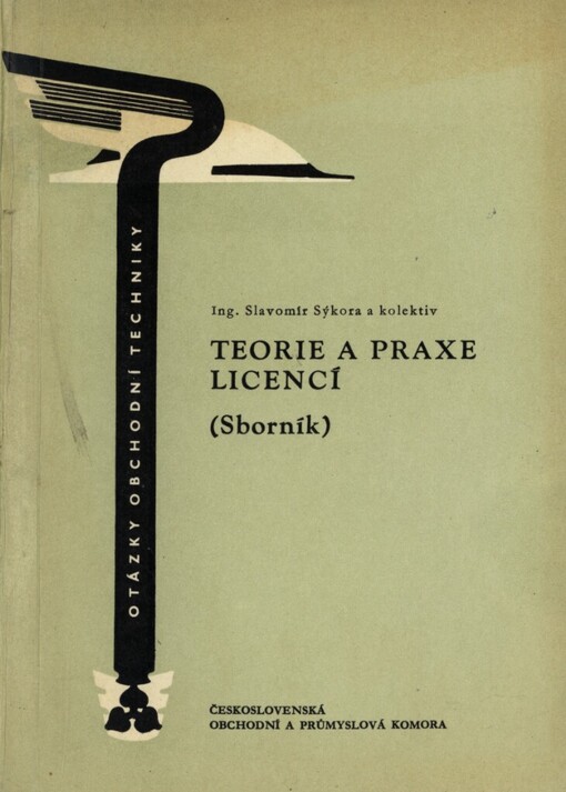 Teorie a praxe licencí: sborník