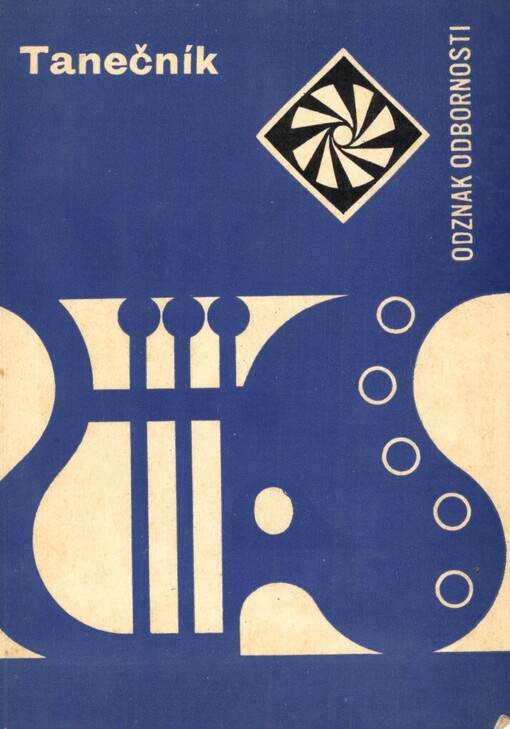 Tanečník :(rady a návody k plnění a získání odznaku odbornosti Tanečník I. a II. stupeň)