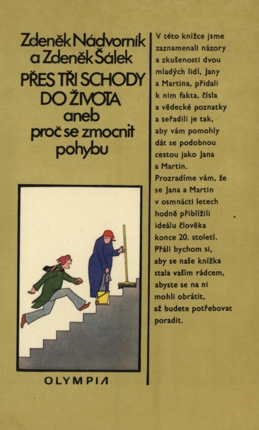 Přes tři schody do života, aneb, Proč se zmocnit pohybu