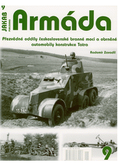 Přezvědné oddíly československé branné moci a obrněné automobily konstrukce Tatra  (odkaz v elektronickém katalogu)