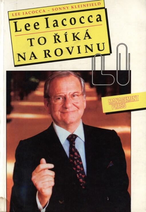 Lee Iacocca to říká na rovinu