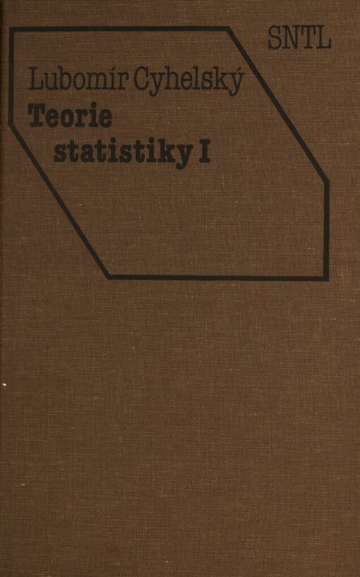 Teorie statistiky: celost. vysokošk. učebnice pro stud. Vys. školy ekonom., stud. oboru Ekonom. statistika