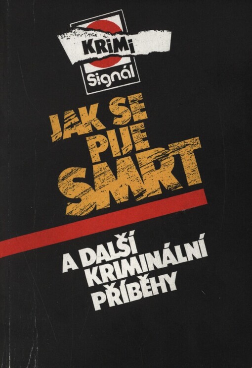 Jak se pije smrt a další kriminální příběhy