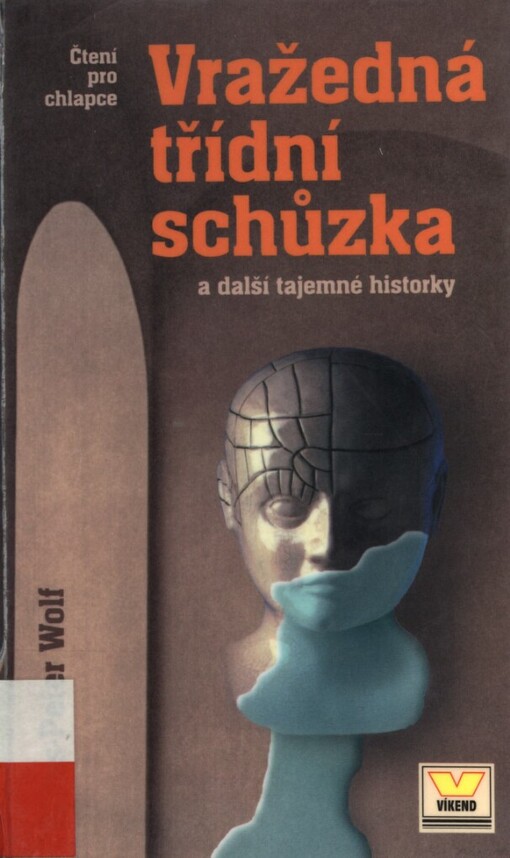 Vražedná třídní schůzka a další tajemné historky