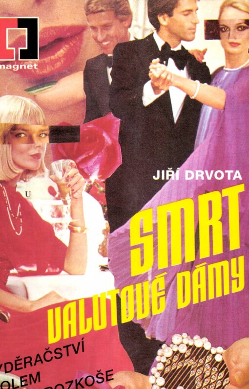 Smrt valutové dámy: vyděračství kolem domu rozkoše