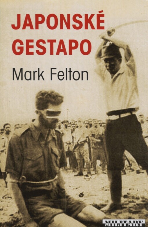 Japonské gestapo: vraždění, chaos a mučení ve válečné Asii