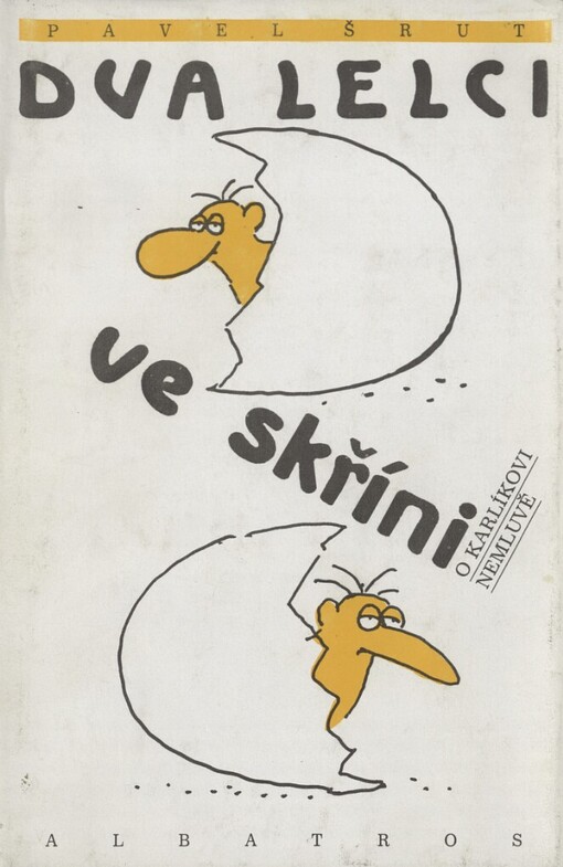 Dva lelci ve skříni o Karlíkovi nemluvě