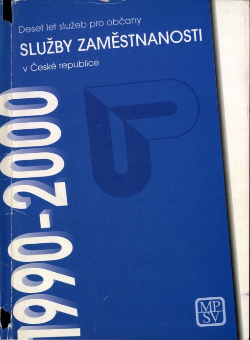 Služby zaměstnanosti v České republice: deset let služeb pro občany