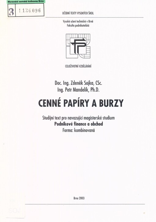 Cenné papíry a burzy: studijní text pro navazující magisterské studium Podnikové finance a obchod : forma: kombinovaná