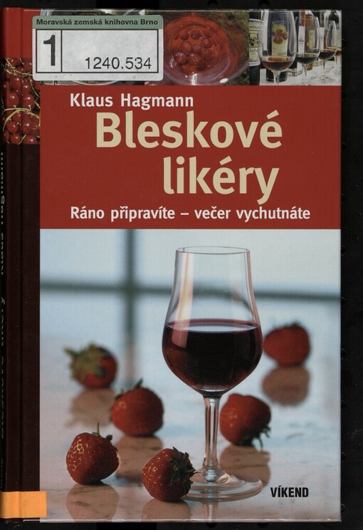 Bleskové likéry: ráno připravíte, večer vychutnáte