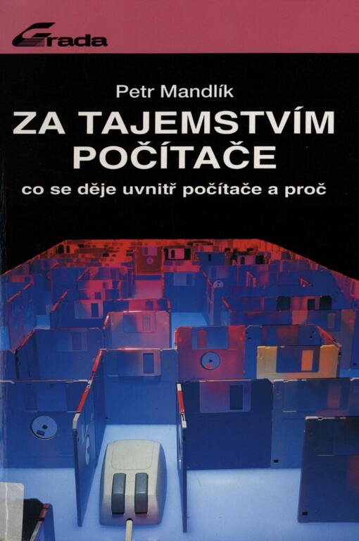 Za tajemstvím počítače: Co se děje uvnitř počítače a proč