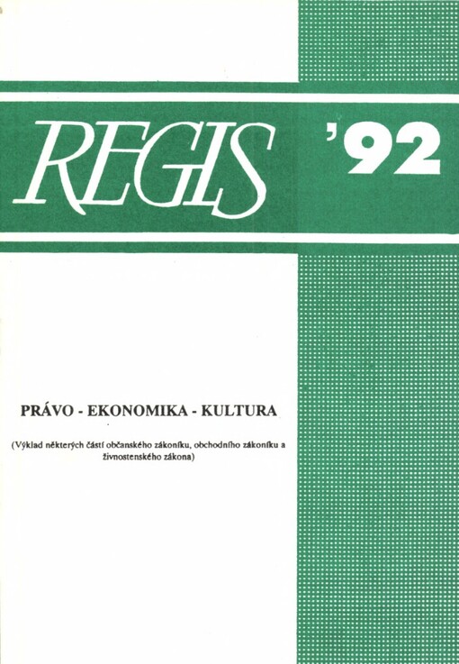 Právo - ekonomika - kultura: (výklad některých částí občanského zákoníku, obchodního zákoníku a živnostenského zákona) : [výběr z vystoupení lektorů seminárního cyklu Ekonomika - právo - kultura