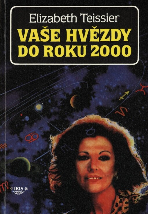 Vaše hvězdy do roku 2000: světová konjunktura a váš horoskop rok po roce