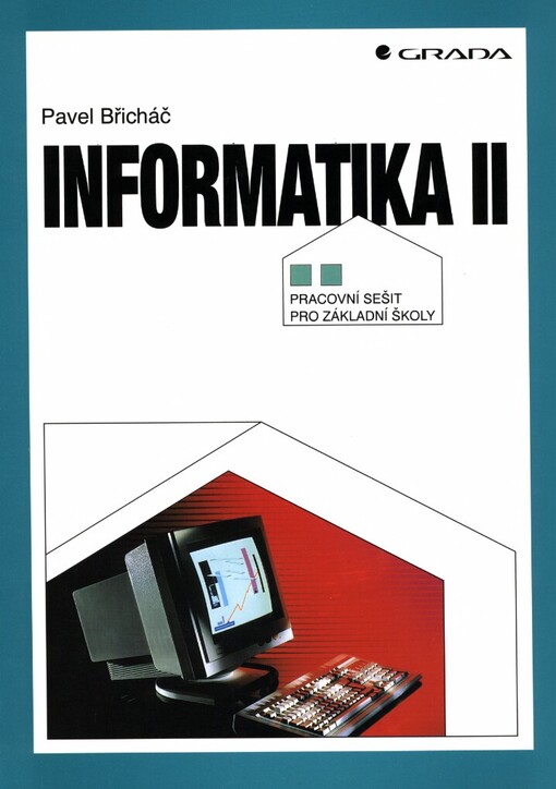 Informatika II - pracovní sešit pro základní školy