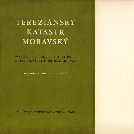 Tereziánský katastr moravský: (prameny z 2. poloviny 18. století k hosp. dějinám Moravy)
