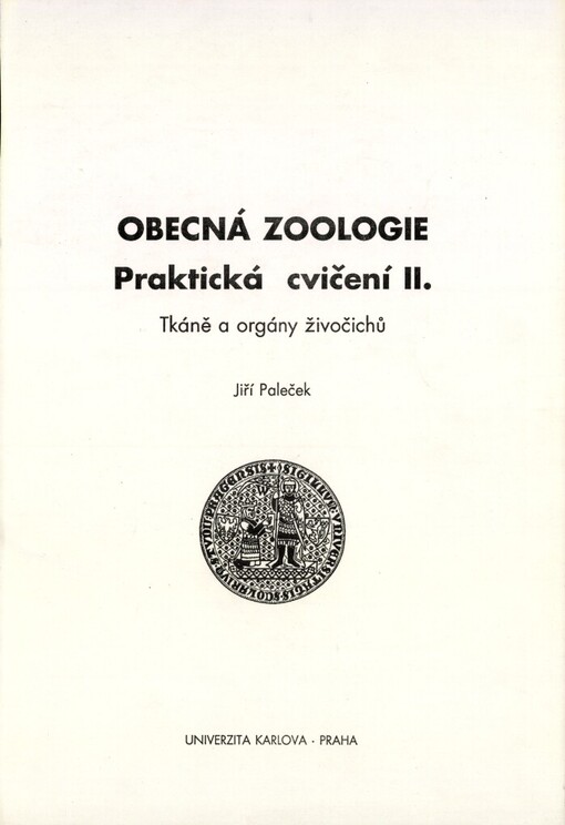 Obecná zoologie: Praktická cvičení : skripta pro posl. přírodovědecké fak. Univ. Karlovy